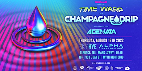 Electronic Thursdays Presents: Champagne Drip Live | 8.18.22