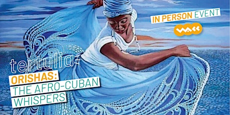 Tertulia: Orishas, The Afro-Cuban Whispers