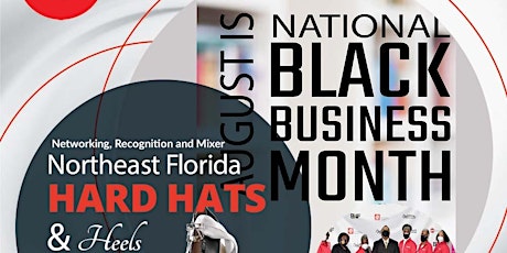 Hard Hat and Heels - NE FL (Jax) Area Celebrating Black Business Month