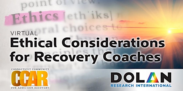 Virtual CCAR Ethical Considerations for Recovery Coaches