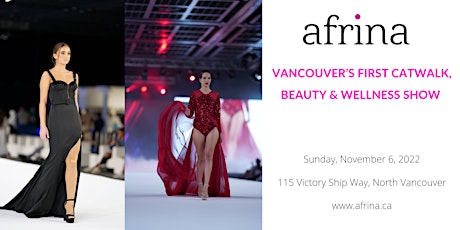 Vancouver’s First Catwalk, Beauty & Wellness Show + outstanding performance primary image