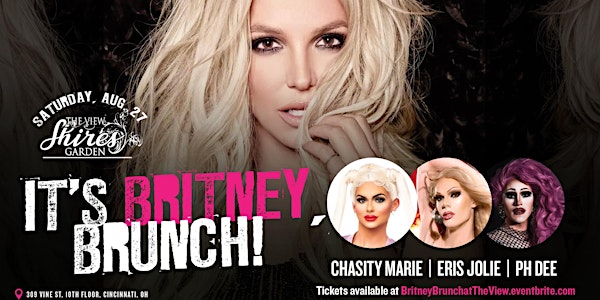 It's Britney, Brunch - Drag Brunch at The View 8.27