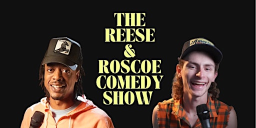 The Reese & Roscoe Comedy Show