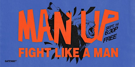 Man Up - Fight Like A Man