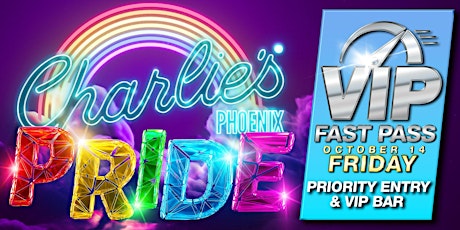 Charlie's Phoenix Pride FRIDAY VIP