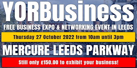 FREE Business Expo & Networking Event in LEEDS