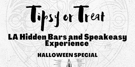 Halloween Special  - LA Hidden Bars and Speakeasy Experience