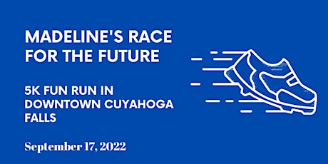 Madeline's Race for the Future 5k