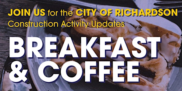 AWH Silver Line Breakfast & Coffee - Richardson Construction Updates