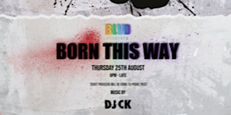 Born this Way at BLVD