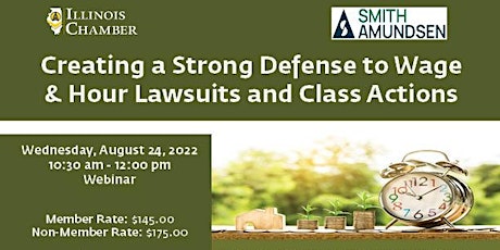 Creating a Strong Defense to Wage & Hour Lawsuits and Class Actions