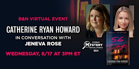 B&N Midday Mystery Presents: Catherine Ryan Howard celebrates 56 Days!