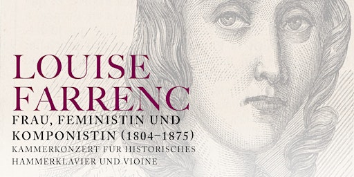 Louise  Farrenc: Frau, Feministin und Komponistin.  Kammerkonzert