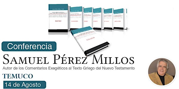 Conferencia ¿Qué entendemos por predicación bíblica? -- Samuel Perez Millos