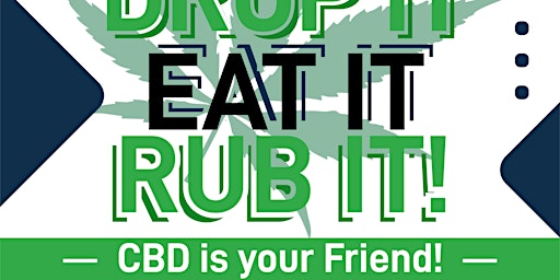 The CBD Experience Hosted by: The CBD  Joint and Friends!