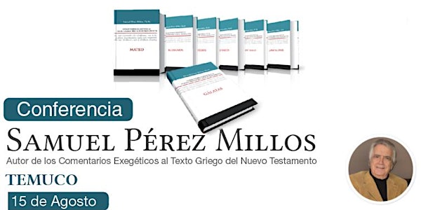 Conferencia ¿Qué entendemos por predicación bíblica? -- Samuel Perez Millos