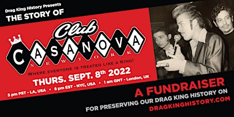 Drag King History Fundraiser: The Story of Club Casanova