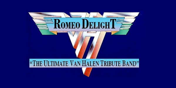 Romeo Delight "The Ultimate Van Halen Tribute Band