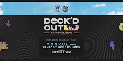 Deck'd Out #12 - Uniting Souls & Shameless Present: m.O.N.R.O.E. (Miami)