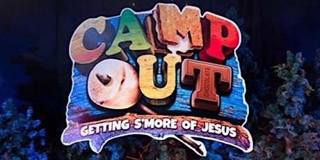 Camp Out - Vacation Bible School 2017: Monday 8/21 - Friday 8/25, 6:00pm - 8:00pm primary image