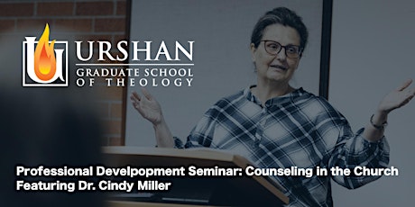 UGST Professional Development Seminar: Counseling in the Church