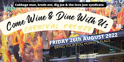 Come Wine and Dine With Us - Carnival Frenzy