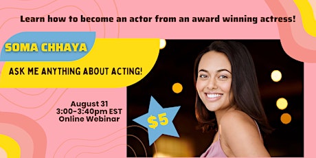 Q&A about becoming an actor! (with Soma Chhaya)