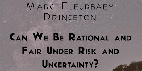 Can we be Rational and Fair Under Risk and Uncertainty? - 2017 Passmore Lecture primary image