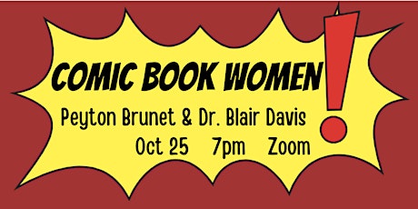 Comic Book Women: A Conversation with Peyton Brunet and Dr. Blair Davis