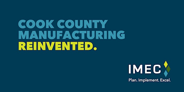 COOK COUNTY MANUFACTURING REINVENTED: Informational Webinar