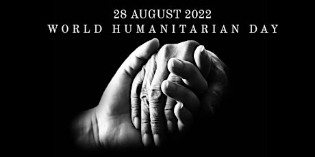 World Humanitarian Day Program & Awards, 28 August 2022