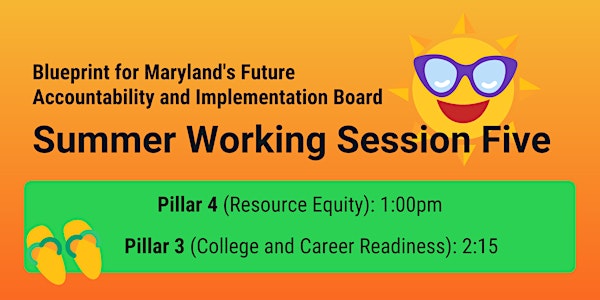 Blueprint for Maryland's Future Summer Working Session Five