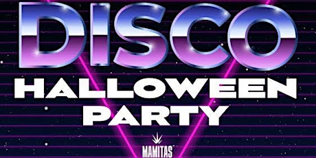 Disco Halloween Party!! Sponsor By Mamitas Tequila