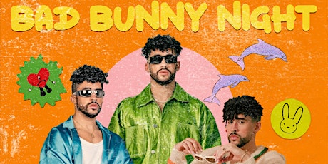 Bad Bunny Night (Reggaeton and Latin Dance Night)