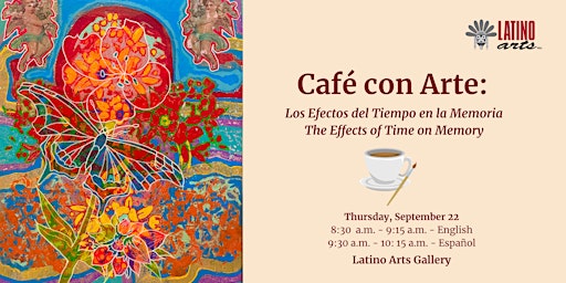 Café con Arte: Los Efectos del Tiempo en la Memoria