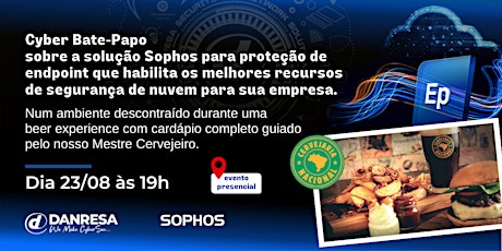 Imagem principal do evento Sophos Beer Experience e Bate Papo Sobre Proteção Endpoint baseada na Nuvem