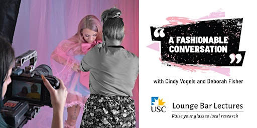 UniSC Gympie Lounge Bar Series: "A Fashionable Conversation - Part 2".