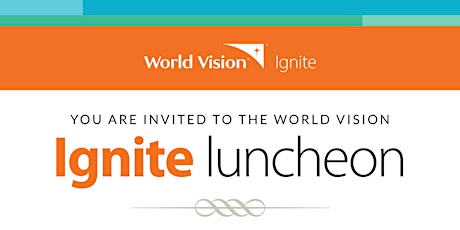 World Vision Ignite Luncheon
