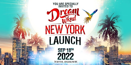 Dream WKND NYC 2023 Launch