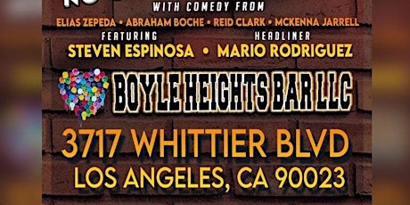 Boyle Heights Comedy Night with headliner Mario Rodriguez