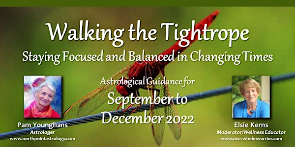 Walking the Tightrope ~ Staying Focused and Balanced in Changing Times