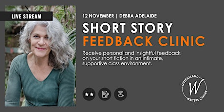 Short Fiction Feedback Clinic with Debra Adelaide primary image