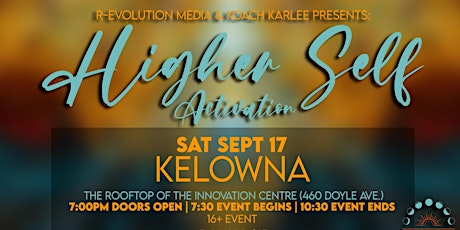 Higher Self Activation Sound Bath Sept 17th in Kelowna @ Innovation Centre