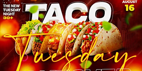 Taco Tuesday Takeover (Reverse Happy Hour)
