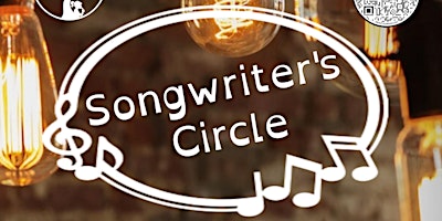 Songwriter's Circle - Songwriting Class