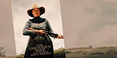 Movie Club: The Drover’s Wife (MA15+)
