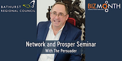 Network and Prosper Seminar with The Persuader