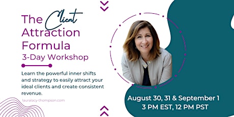 The Client Attraction Formula - FREE Workshop for Coaches & Therapists
