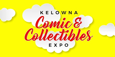 Kelowna Comic & Collectibles Expo primary image