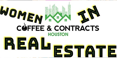 (Women in Real Estate Panel)Coffee & Contracts Houston REI Networking Event